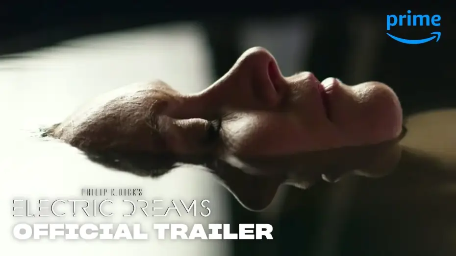 Video for the series Philip K. Dick's Electric Dreams — Philip K. Dick’s Electric Dreams - Official Trailer [HD] | Prime Video