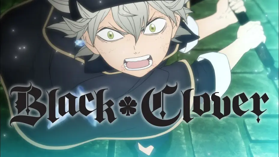 Видео к сериалу Black Clover — Trailer