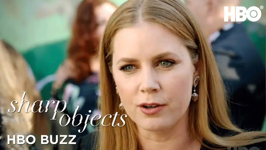 Video for the series Sharp Objects — HBO Buzz w/ Amy Adams, Patricia Clarkson & Gillian Flynn | Sharp Objects