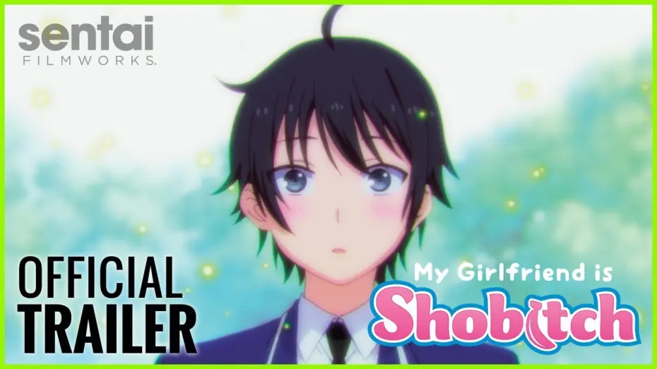 Video for the series My Girlfriend Is Shobitch — My Girlfriend is Shobitch - Official Trailer | Sentai Filmworks