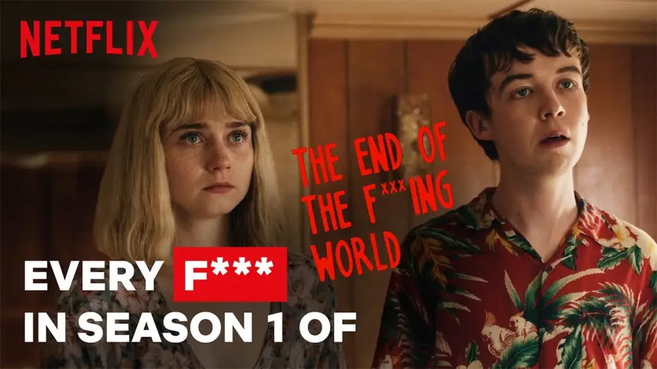 Video for the series The End of the F***ing World — Season 2 — Every F*** | The End of the F***ing World | Netflix