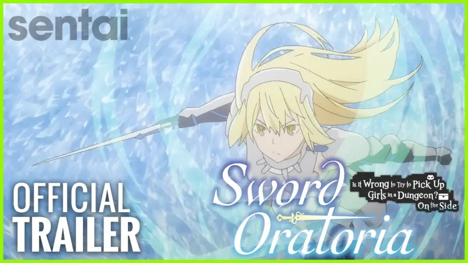 Video for the series Is It Wrong to Try to Pick Up Girls in a Dungeon? On the Side: Sword Oratoria — Sword Oratoria: Is It Wrong to Try to Pick Up Girls in a Dungeon? On the Side Official Trailer