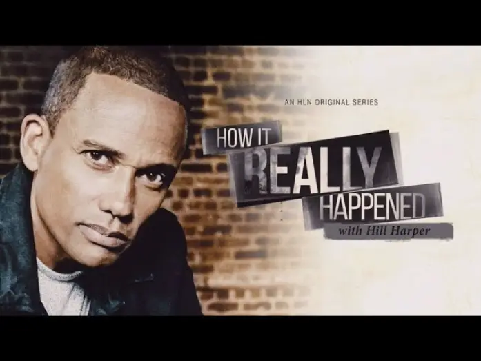 Video for the series How It Really Happened — How It Really Happened with Hill Harper - Season 5