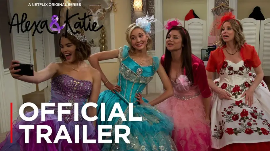 Video for the series Alexa & Katie — Alexa & Katie: Season 2 | Official Trailer [HD] | Netflix