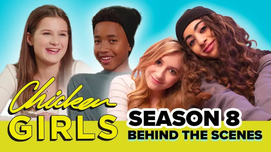 Video for the series Chicken Girls — CHICKEN GIRLS | Season 8 | Behind The Scenes