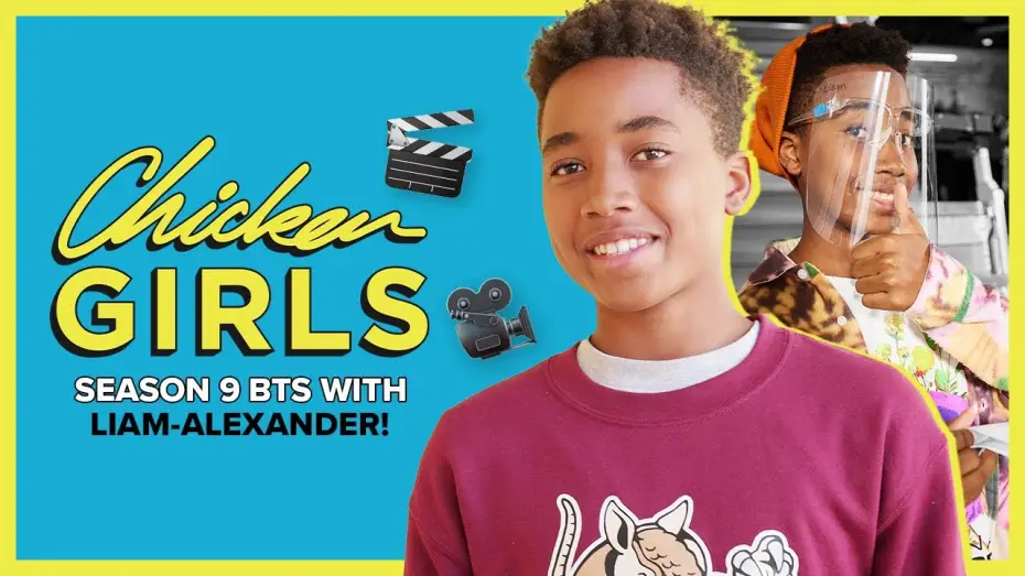 Video for the series Chicken Girls — CHICKEN GIRLS | Season 9 | BTS w/ Liam!