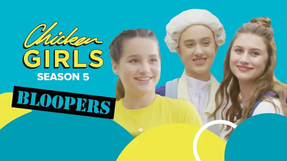 Video for the series Chicken Girls — CHICKEN GIRLS | Season 5 | Bloopers
