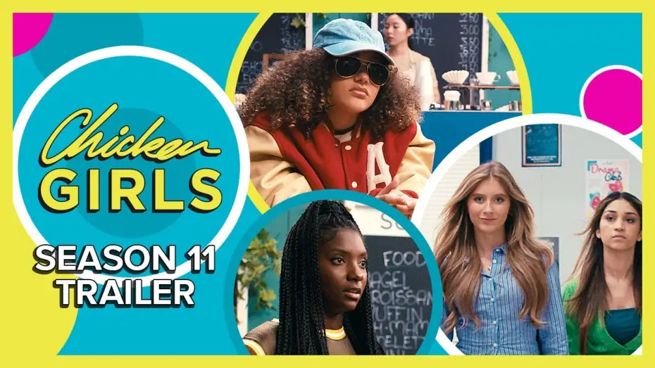 Video for the series Chicken Girls — CHICKEN GIRLS | Season 11 | Official Trailer