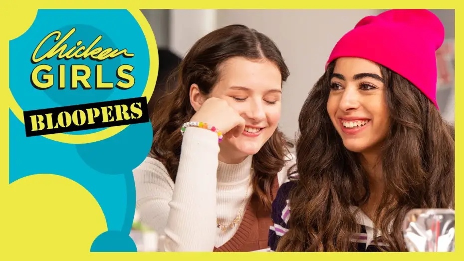 Video for the series Chicken Girls — CHICKEN GIRLS | Season 9 | Bloopers (Part 2)