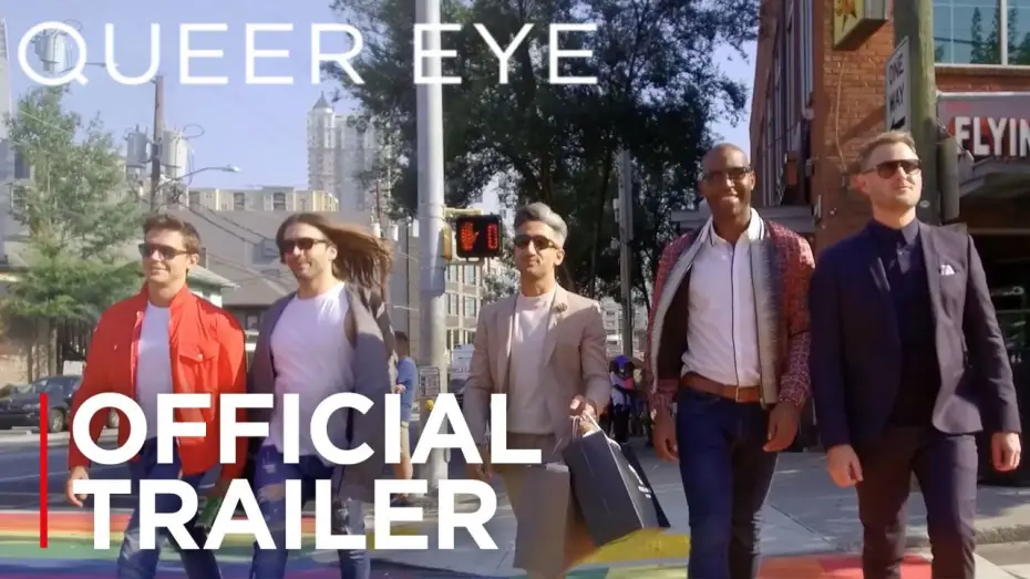 Video for the series Queer Eye — Queer Eye | Official Trailer [HD] | Netflix