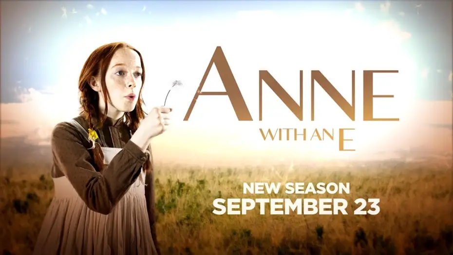 Video for the series Anne with an E — Anne with an E: Season 2 - Teaser Trailer