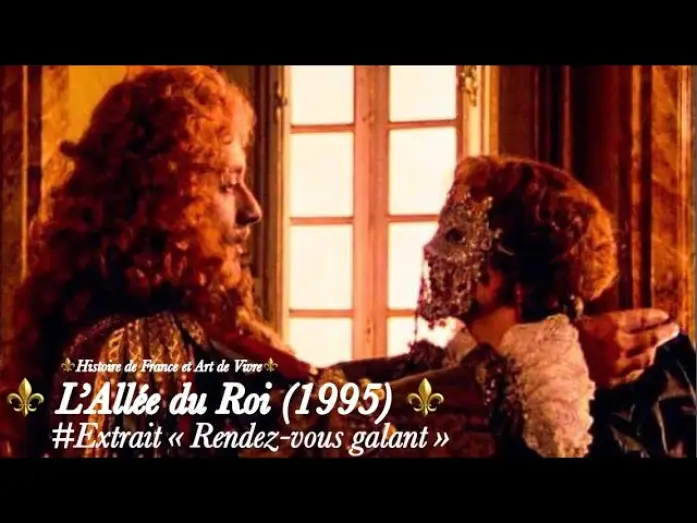 Video for the series L'Allée du roi — HD - L'allée du Roi (1995) - Extrait N°2 : Le Rendez-vous galant