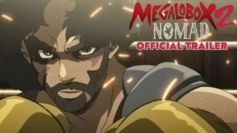 Video for the series MEGALOBOX — Nomad — MEGALOBOX 2: NOMAD - Official Trailer
