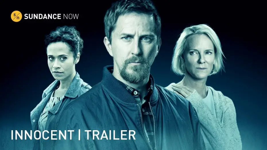 Video for the series Innocent — INNOCENT  (A Sundance Now Exclusive Series) - Official Trailer [HD]