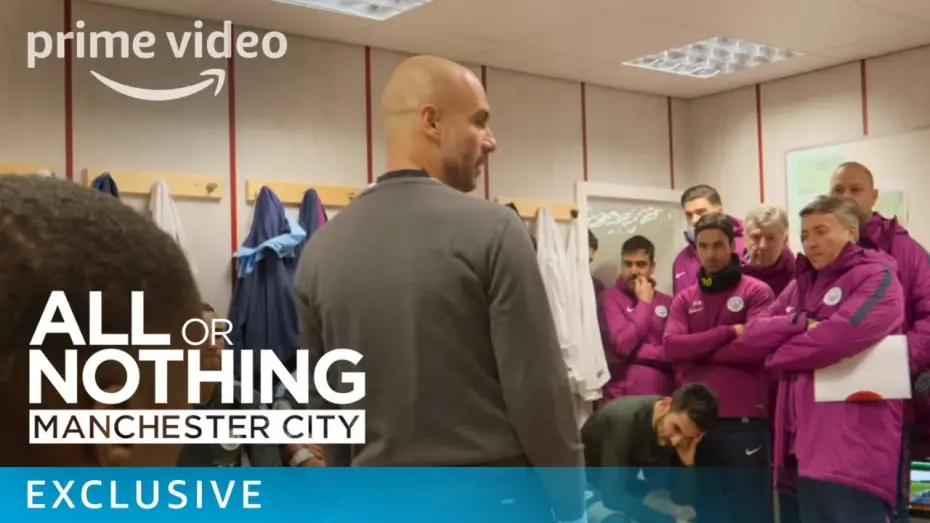 Video for the series All or Nothing: Manchester City — All or Nothing: Manchester City - Inside the changing room | Prime Video