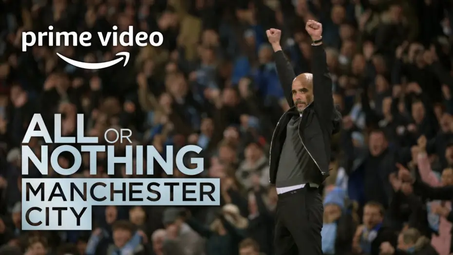 Video for the series All or Nothing: Manchester City — All or Nothing: Manchester City - Trailer | Prime Video