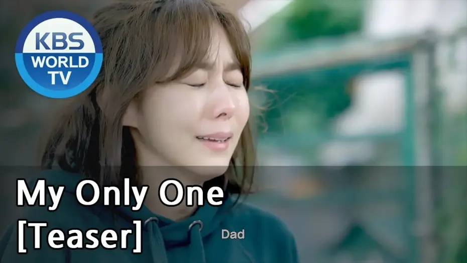 Video for the series My Only One — My Only One | 하나뿐인 내편 [Teaser]