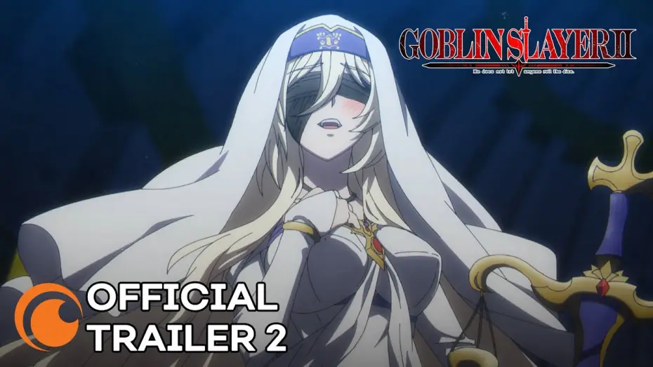 Video for the series Goblin Slayer — Goblin Slayer II Official Trailer 2 [Subtitled]
