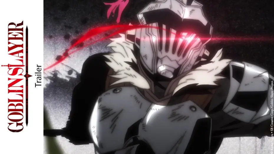 Видео к сериалу Goblin Slayer — [Trailer] Goblin Slayer - Saison 1