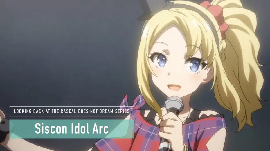Video for the series Rascal Does Not Dream of Bunny Girl Senpai — Rascal Does Not Dream Series - Siscon Idol Arc [Subtitled]