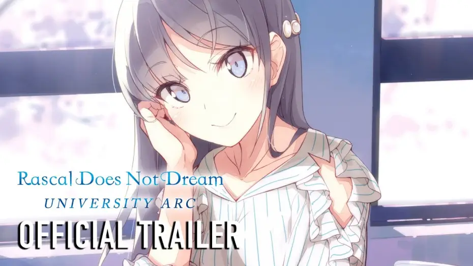Video for the series Rascal Does Not Dream of Bunny Girl Senpai — Rascal Does Not Dream Series University Arc Teaser Trailer [Subtitled]