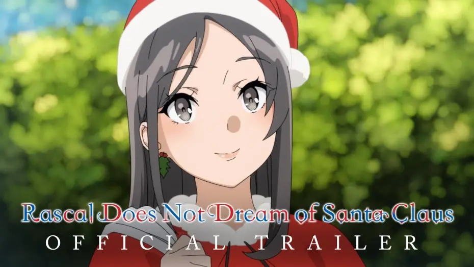 Video for the series Rascal Does Not Dream of Bunny Girl Senpai — Rascal Does Not Dream of Santa Claus Official Trailer [Subtitled]