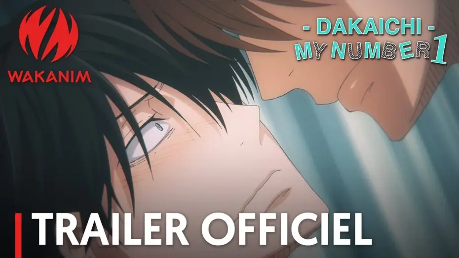 Video for the series DAKAICHI -I'm being harassed by the sexiest man of the year- — - Dakaichi - My Number 1 - Bande Annonce VOST