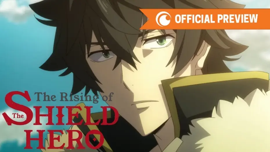 Видео к сериалу The Rising of the Shield Hero — Official Preview [Subtitled]
