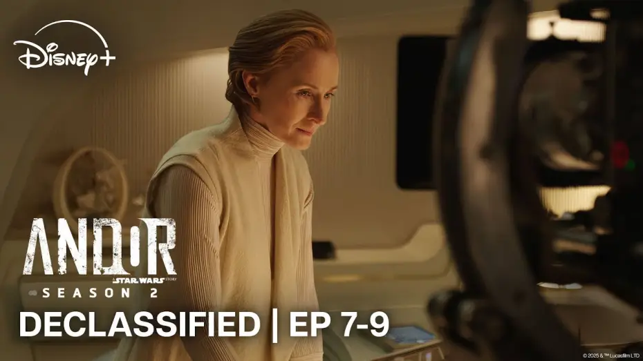 Video for the series Andor — Season 2 Declassified: Star Wars - Contains Spoilers Eps 7-9