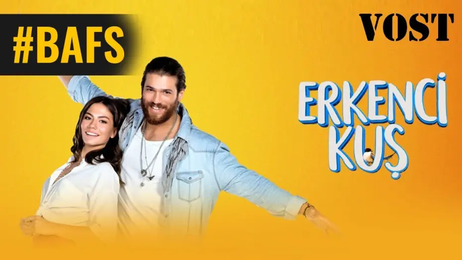Видео к сериалу Erkenci Kuş — Erkenci Kuş - Bande Annonce VOST