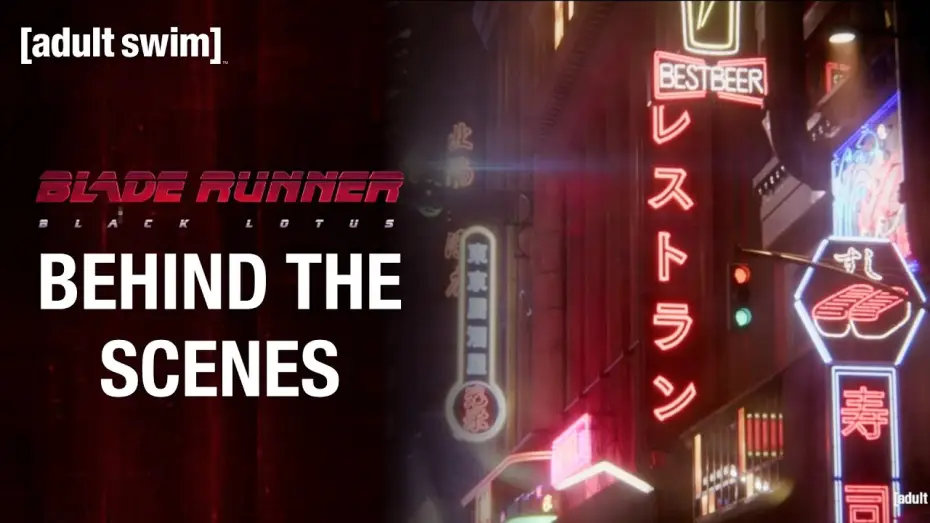 Video for the series Blade Runner: Black Lotus — Behind the Scenes: Creating the World of Blade Runner: Black Lotus