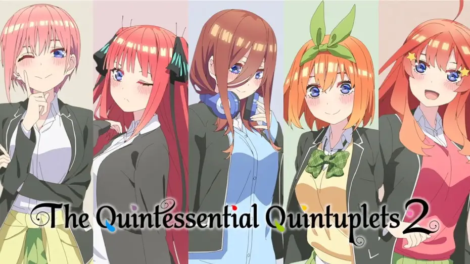 Video for the series The Quintessential Quintuplets — The Quintessential Quintuplets 2 - Opening | Gotobun no Katachi