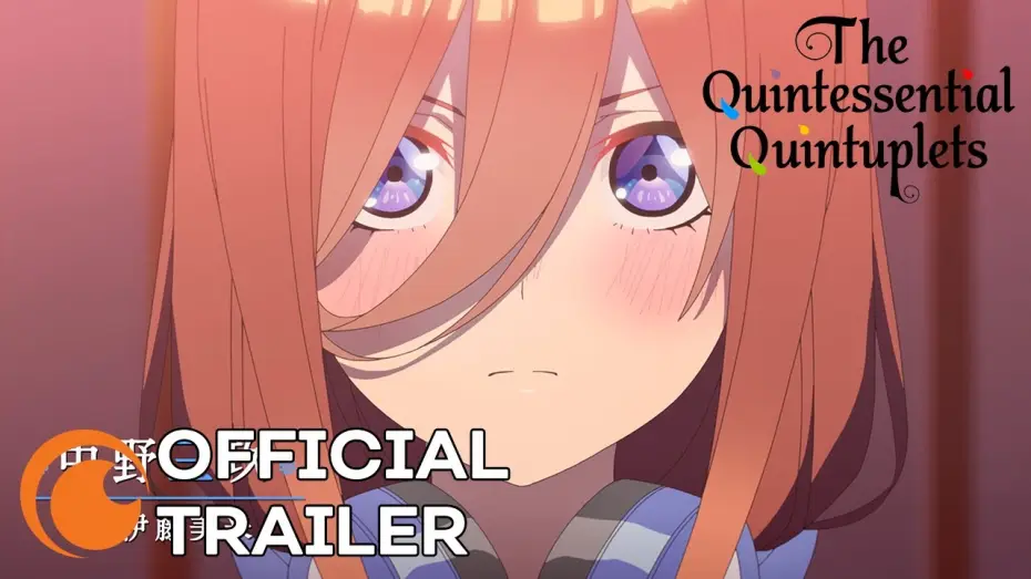 Video for the series The Quintessential Quintuplets — Season 2 — Season 2 Official Trailer [Subtitled]