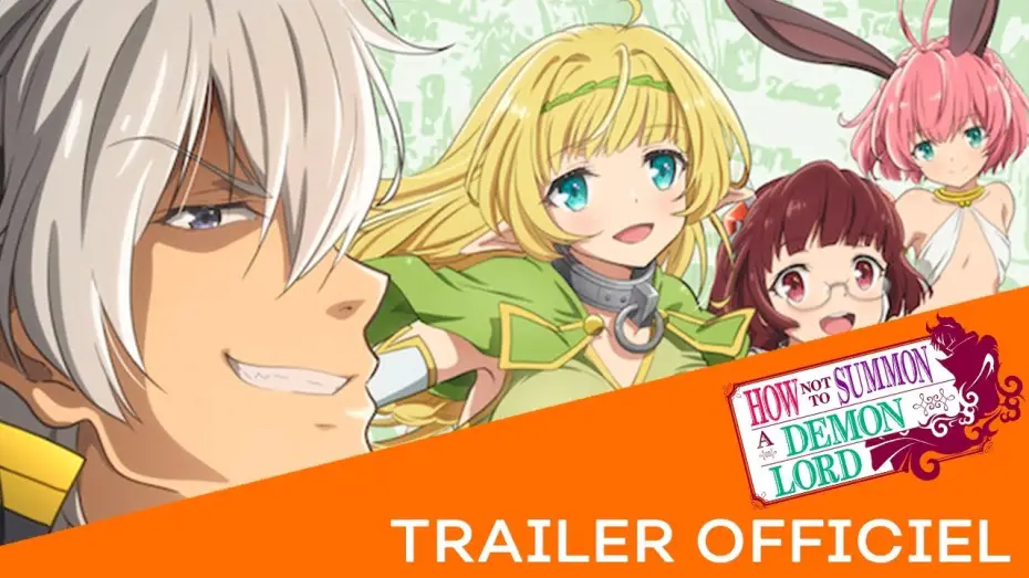 Видео к сериалу How Not to Summon a Demon Lord — How Not to Summon a Demon Lord - Bande Annonce VOST