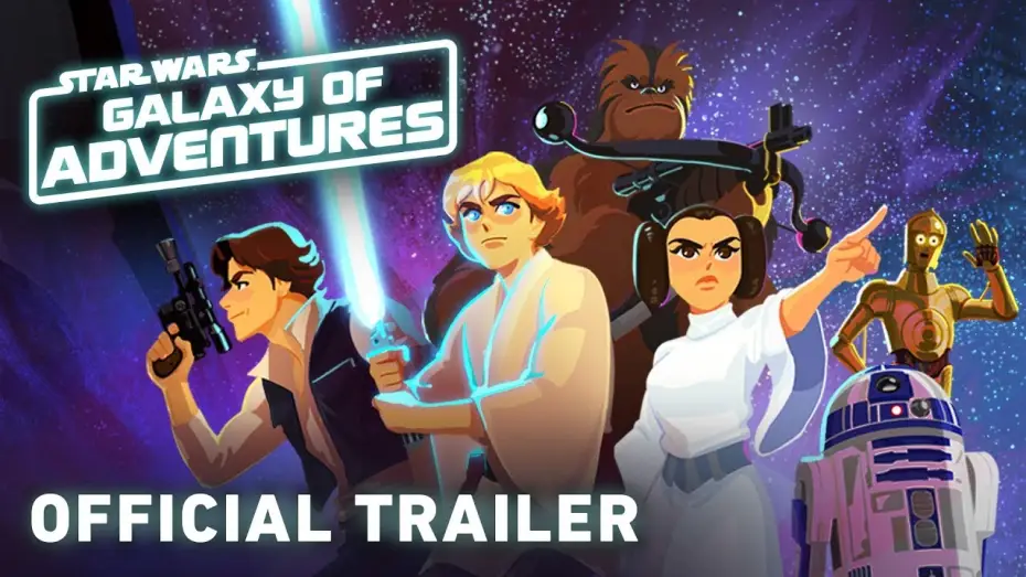 Video for the series Star Wars Galaxy of Adventures — Official Trailer