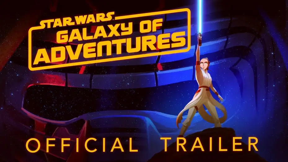 Video for the series Star Wars Galaxy of Adventures — Official Season Two Trailer