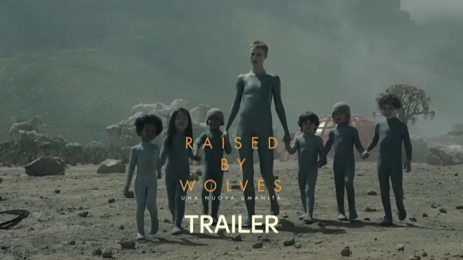 Video for the series Raised by Wolves — Raised by Wolves – Una nuova umanità | Nuova serie | Trailer