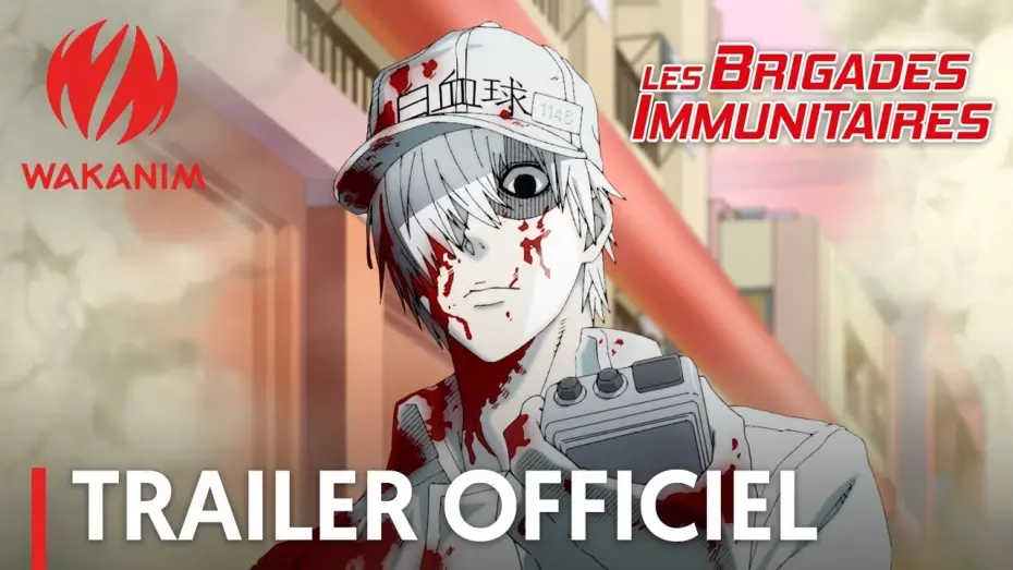 Video for the series Cells at Work! — Les Brigades Immunitaires - Bande Annonce [VOST]