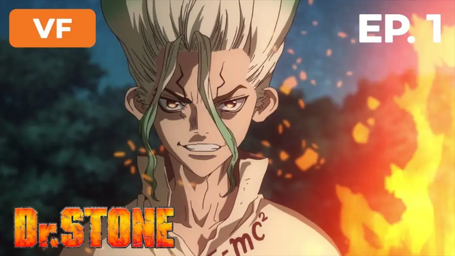 Видео к сериалу Dr. STONE — Épisode 1 [VF]