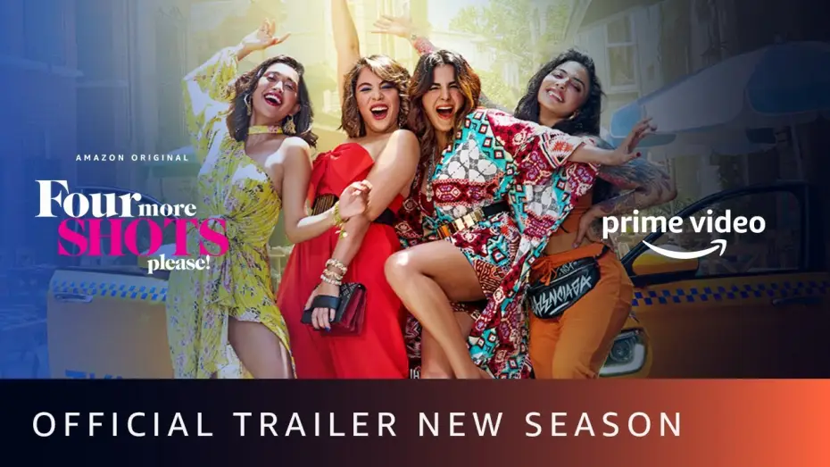 Video for the series Four More Shots Please! — Four More Shots Please - New Season Trailer | Sayani, Kirti Kulhari, Bani J, Maanvi Gagroo |April 17