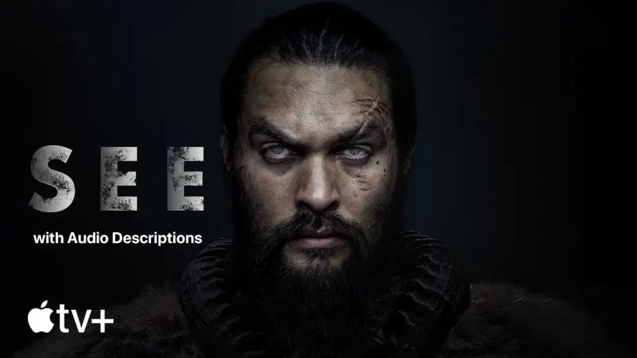 Video for the series See — Official Trailer (with Audio Descriptions)