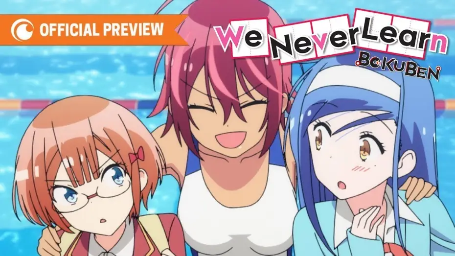 Video for the series We Never Learn: BOKUBEN — We Never Learn: BOKUBEN | Official Trailer | Crunchyroll
