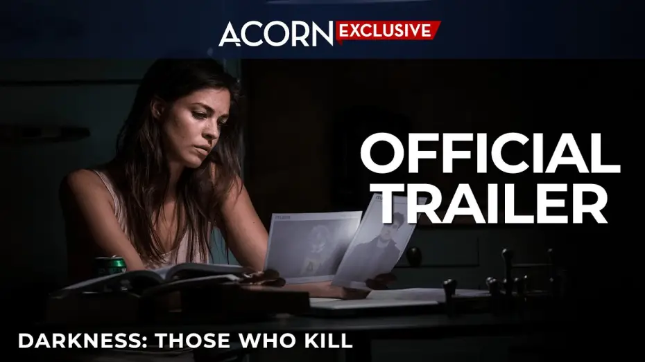 Видео к сериалу Darkness: Those Who Kill — Acorn TV Exclusive | Darkness: Those Who Kill | Official Trailer