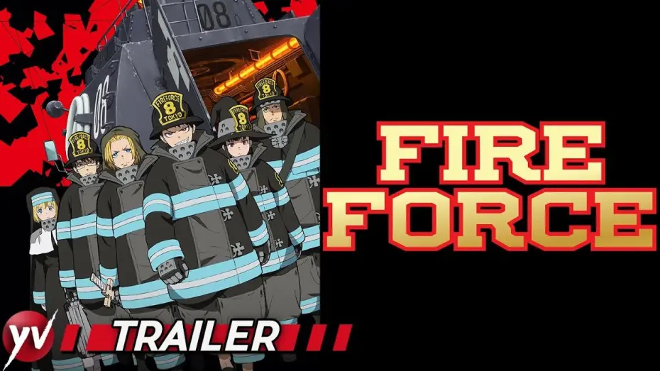 Video for the series Fire Force — FIRE FORCE Trailer [Sub Ita] - La nuova serie in simulcast su Yamato Animation!