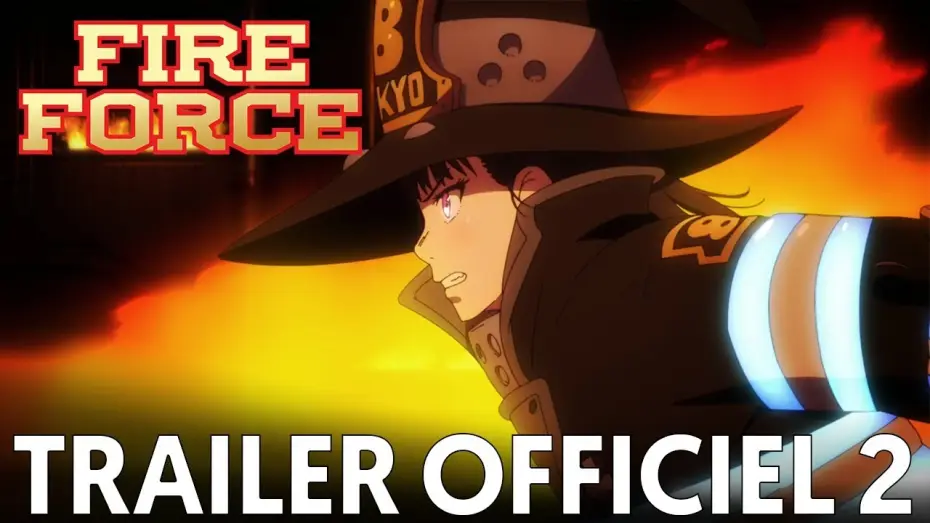 Video for the series Fire Force — Fire Force 🔥 - Bande Annonce #2 [VOST]