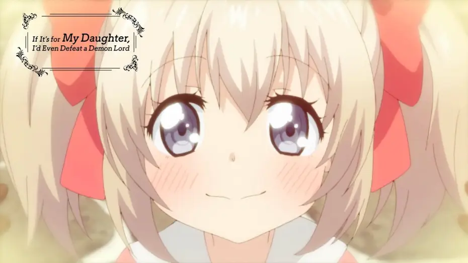 Video for the series If It's for My Daughter, I'd Even Defeat a Demon Lord — If It's For My Daughter, I'd Even Defeat a Demon Lord - Bande Annonce VOST