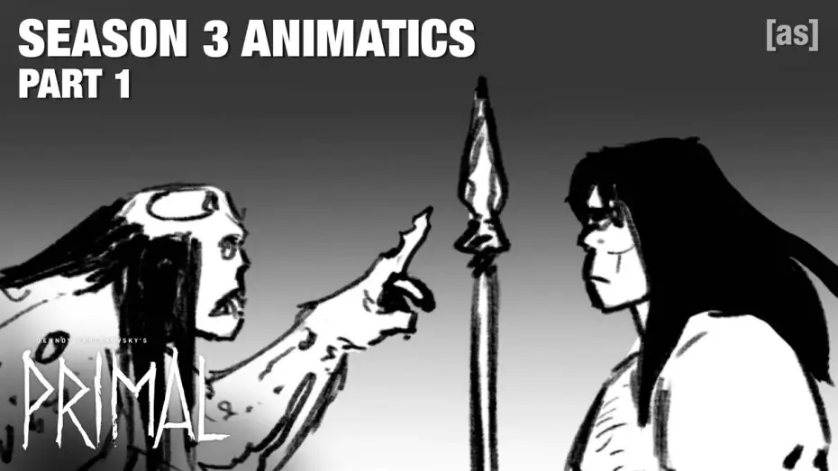 Video for the series Primal — Season 3 Animatics (Part 1)