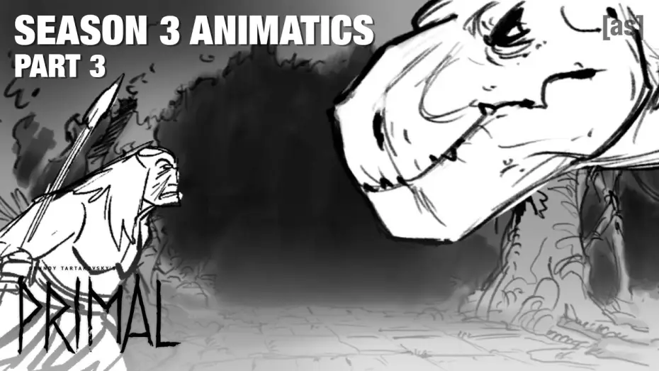 Video for the series Primal — Season 3 Animatics (Part 3)