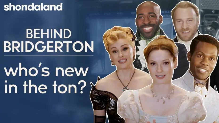 Video for the series Bridgerton — Behind Bridgerton - Who's New in the Ton? | Shondaland