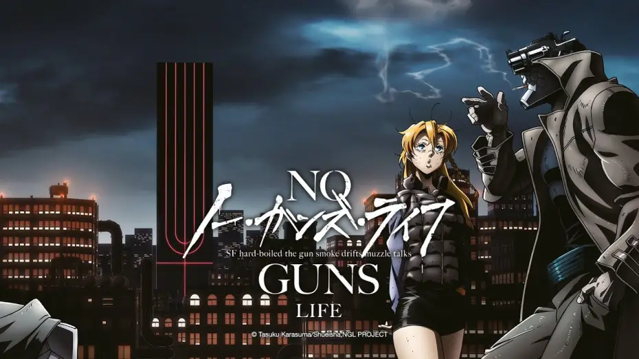 Video for the series No Guns Life — No Guns Life (Anime-Trailer)